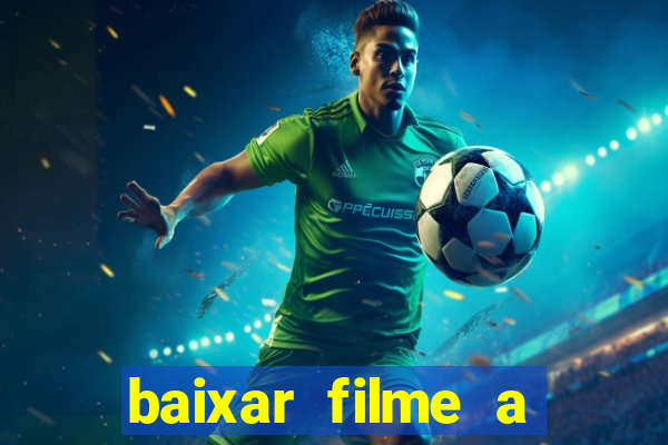 baixar filme a bela e a fera